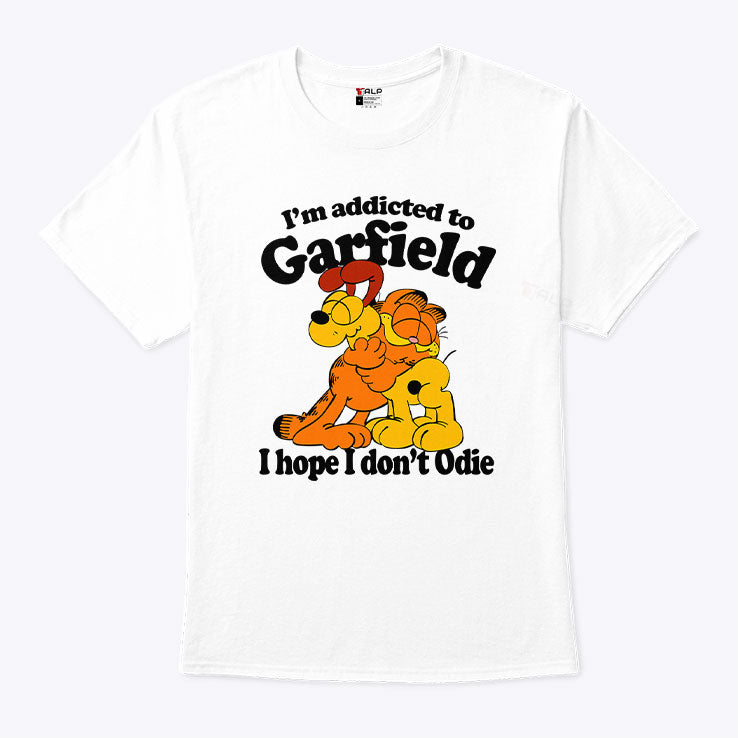 I’m Addicted To Garfield I Hope I Don’t Odie Shirt