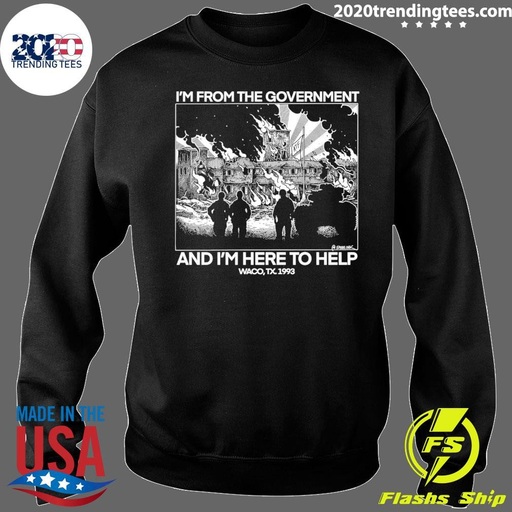 I’m From The Government and I’m Here To Help Waco, TX. 1993 Shirt