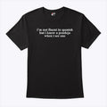 I’m Not Fluent In Spanish But I Know A Pendeja When I See One T Shirt