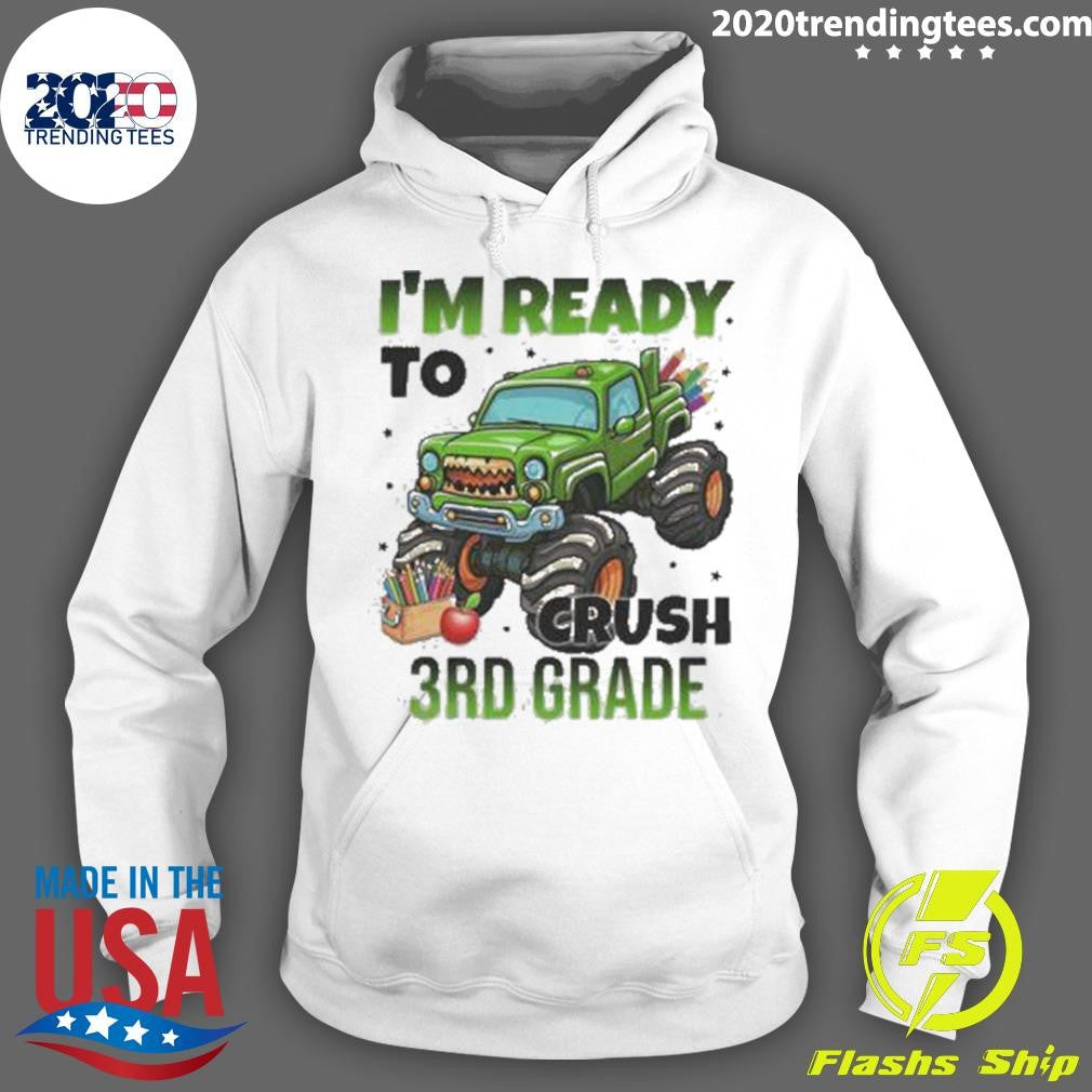 I’m Ready To Crush 3rd Grade Monster Truck Shirt