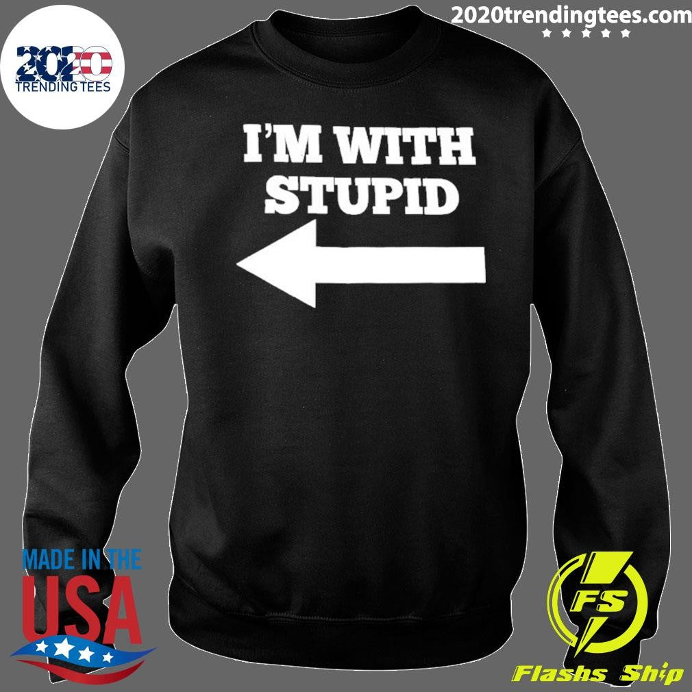I’m with Stupid Arrow Pointing Left 2026 Tee Shirt