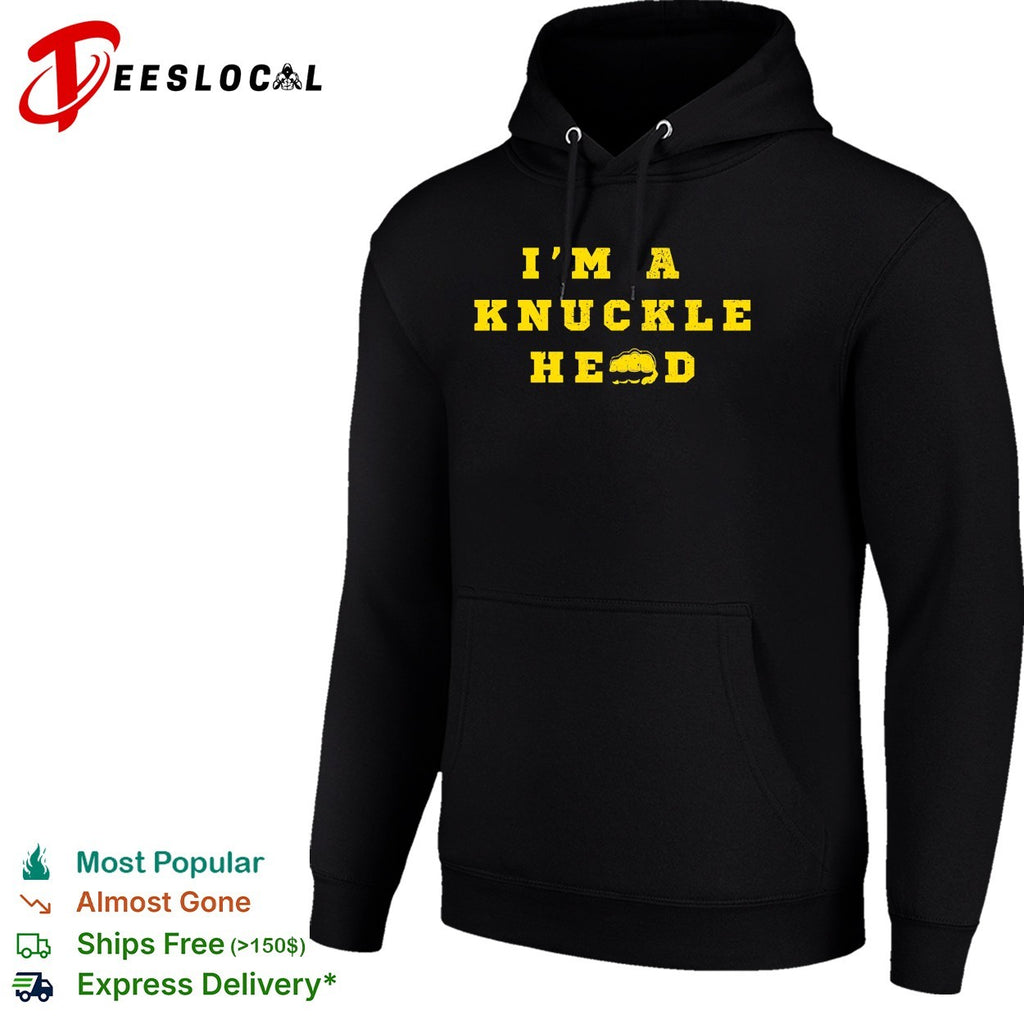 I’m a knuckle head bold text shirt