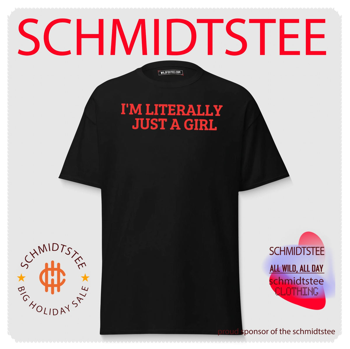 I’m literally just a girl shirt