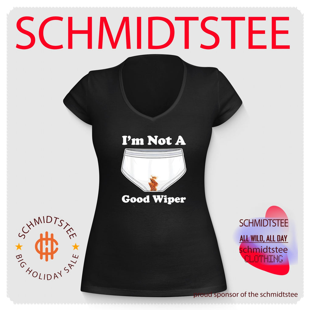 I’m not a good wiper shirt