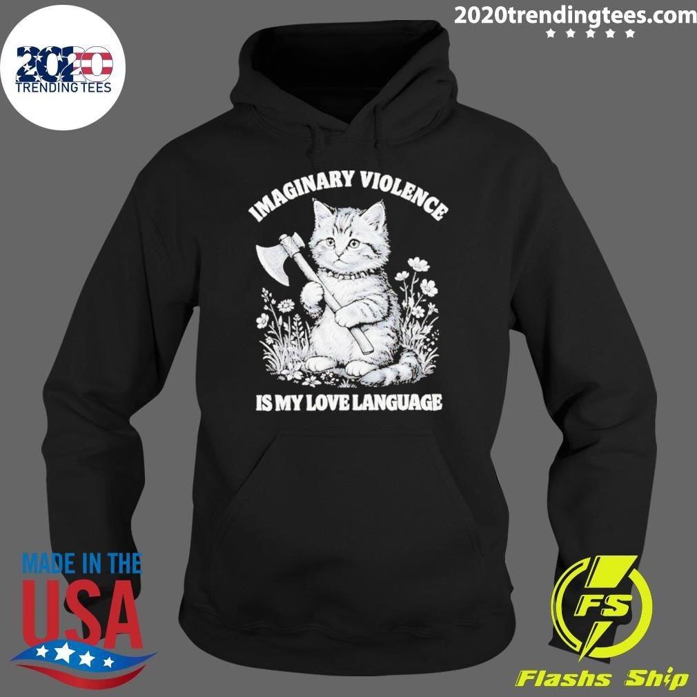 Imaginary Violence Is My Love Language Cat Shirt