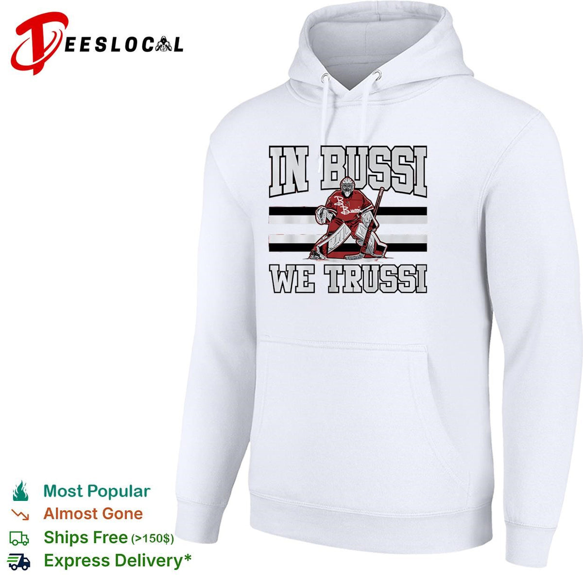 In Bussi we trussi hockey goalie B. Bussi jersey bold shirt