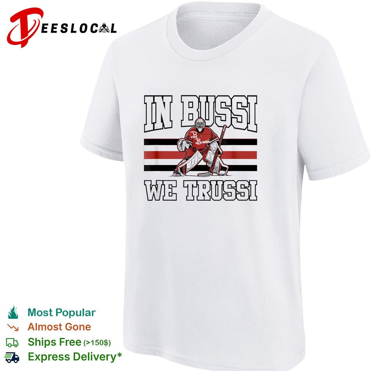 In Bussi we trussi hockey goalie graphic shirt