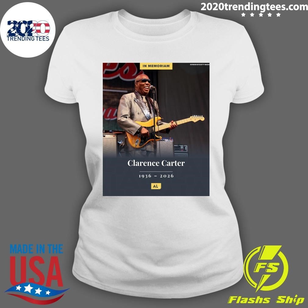 In Memoriam Clarence Carter 1936 -2026 Shirt