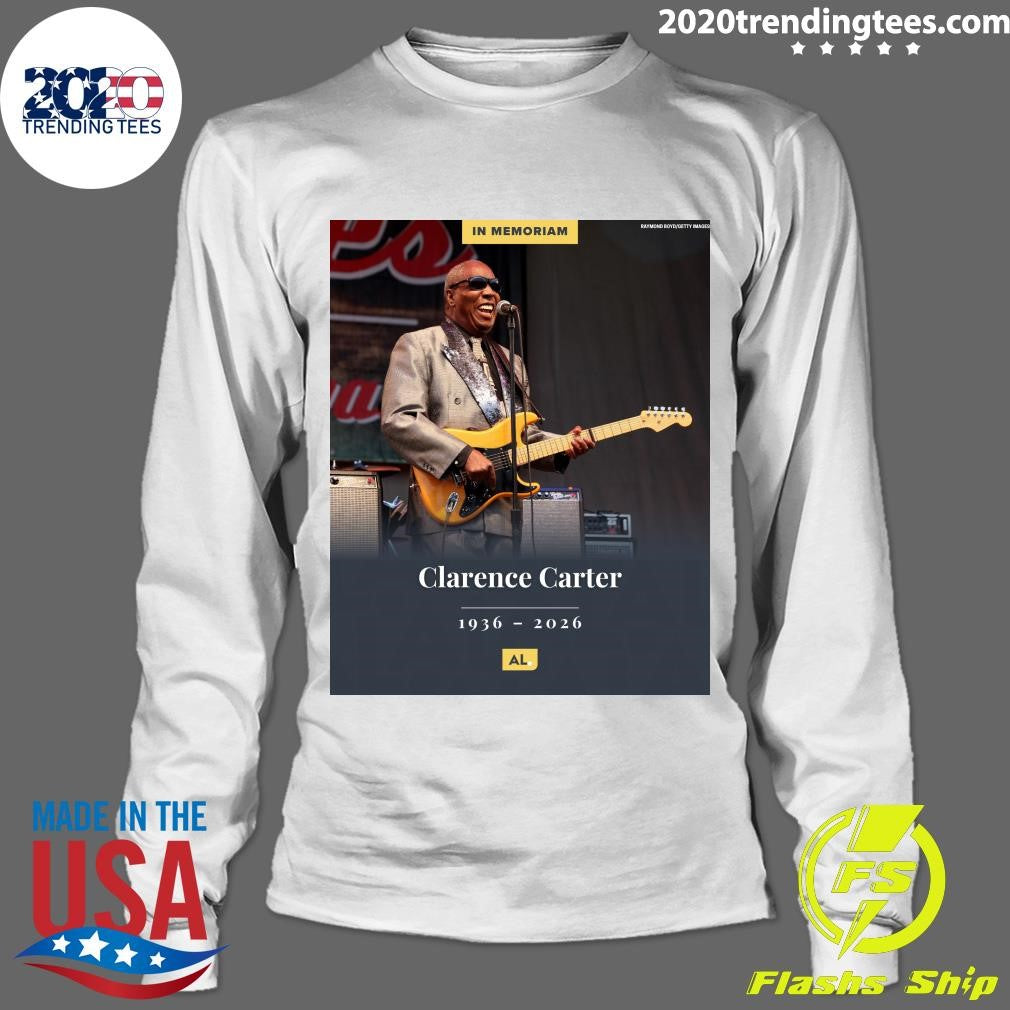 In Memoriam Clarence Carter 1936 -2026 Shirt