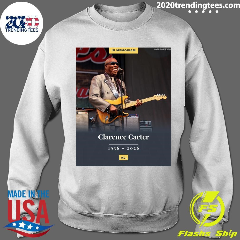 In Memoriam Clarence Carter 1936 -2026 Shirt