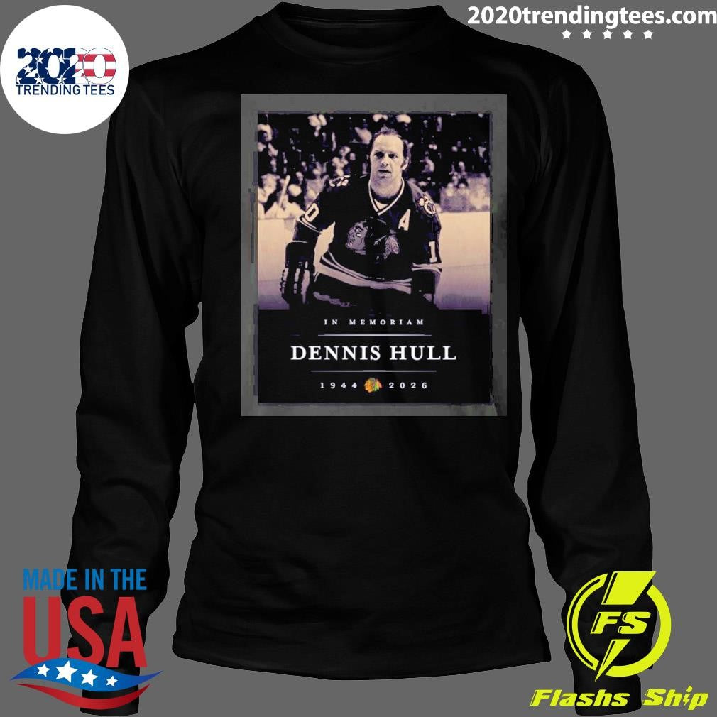 In Memoriam Dennis Hull 1944-2026 Shirt
