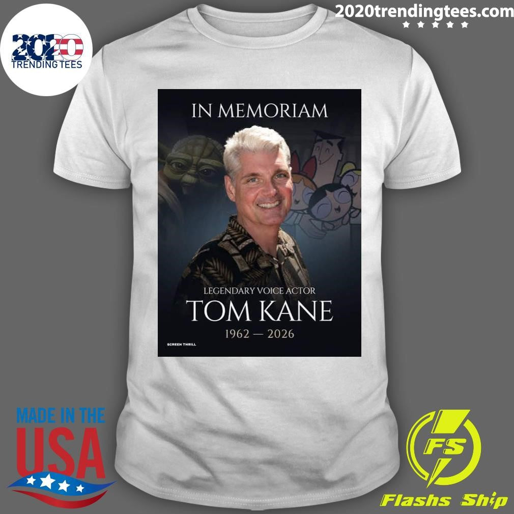 In Memoriam Legendary Voice Actor Tom Kane 1962- 2026 Shirt