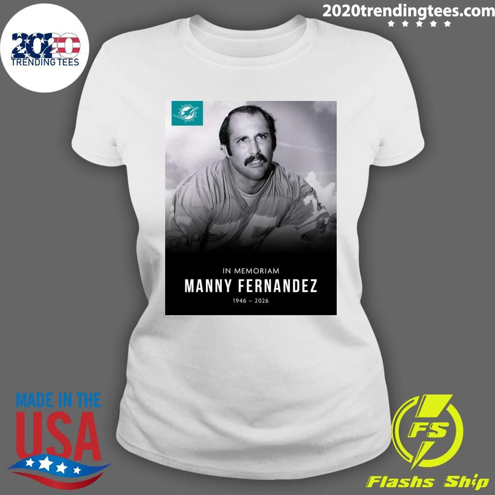 In Memoriam Manny Fernandez 1946-2026 Shirt