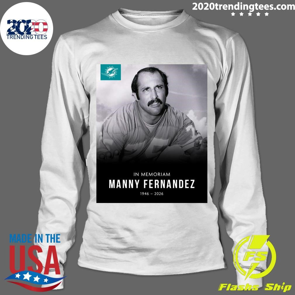 In Memoriam Manny Fernandez 1946-2026 Shirt