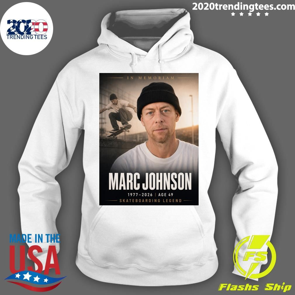 In Memoriam Marc Johnson 1977-2026 Age 49 Skateboarding Legend Shirt