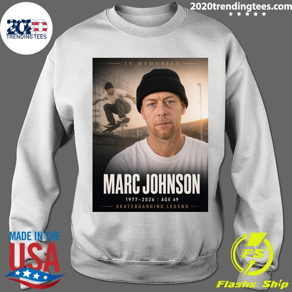 In Memoriam Marc Johnson 1977-2026 Age 49 Skateboarding Legend Shirt