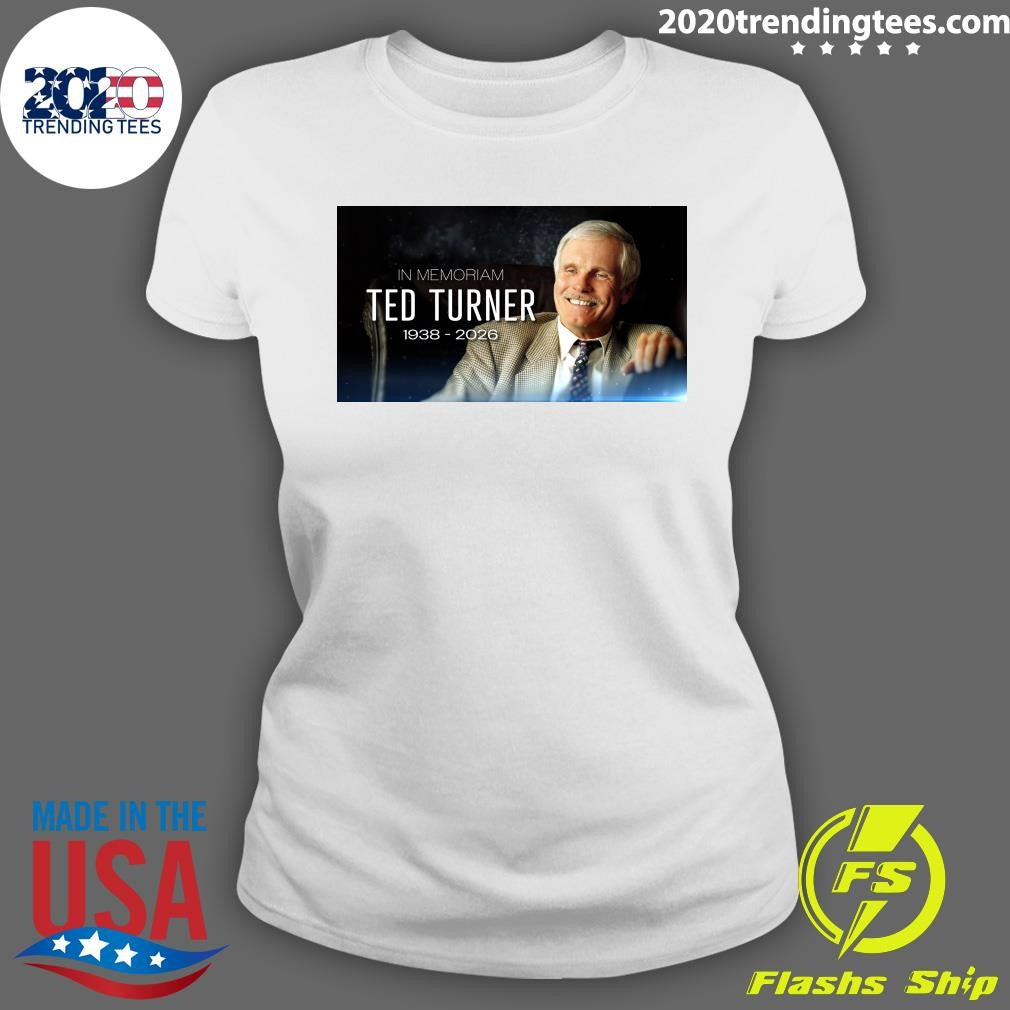 In Memoriam Ted Turner 1938-2026 Shirt