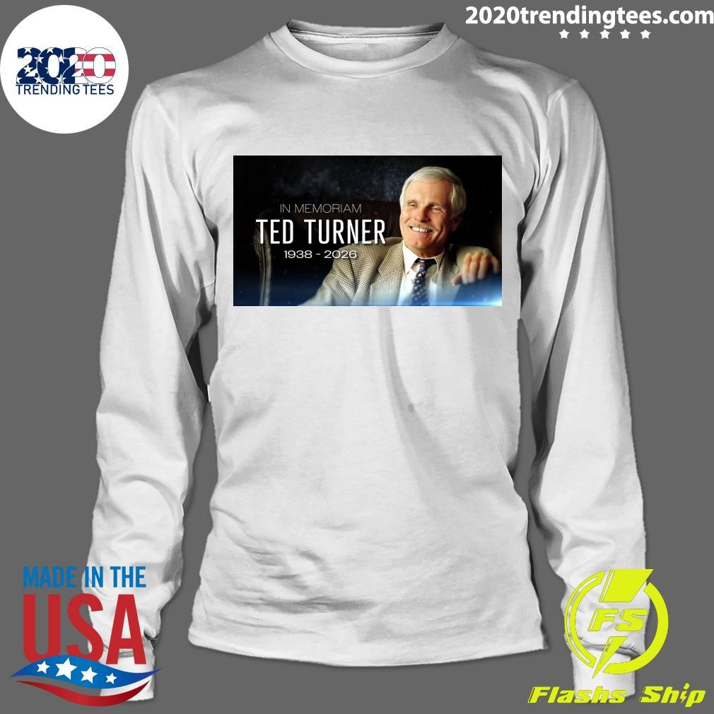 In Memoriam Ted Turner 1938-2026 Shirt