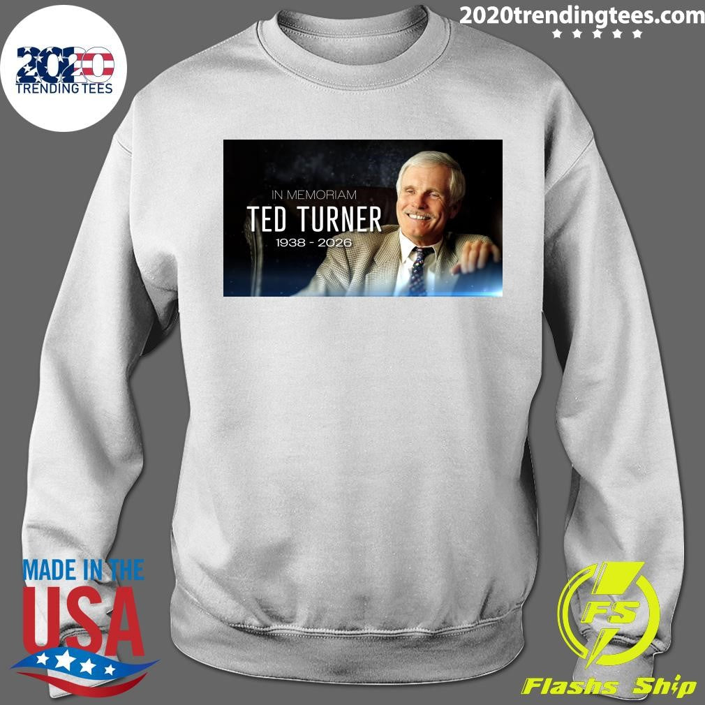 In Memoriam Ted Turner 1938-2026 Shirt