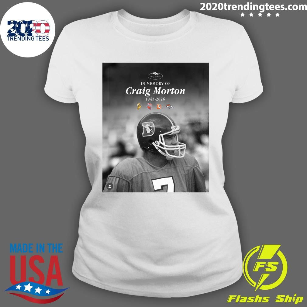 In Memory Of Craig Morton 1943-2026 Shirt