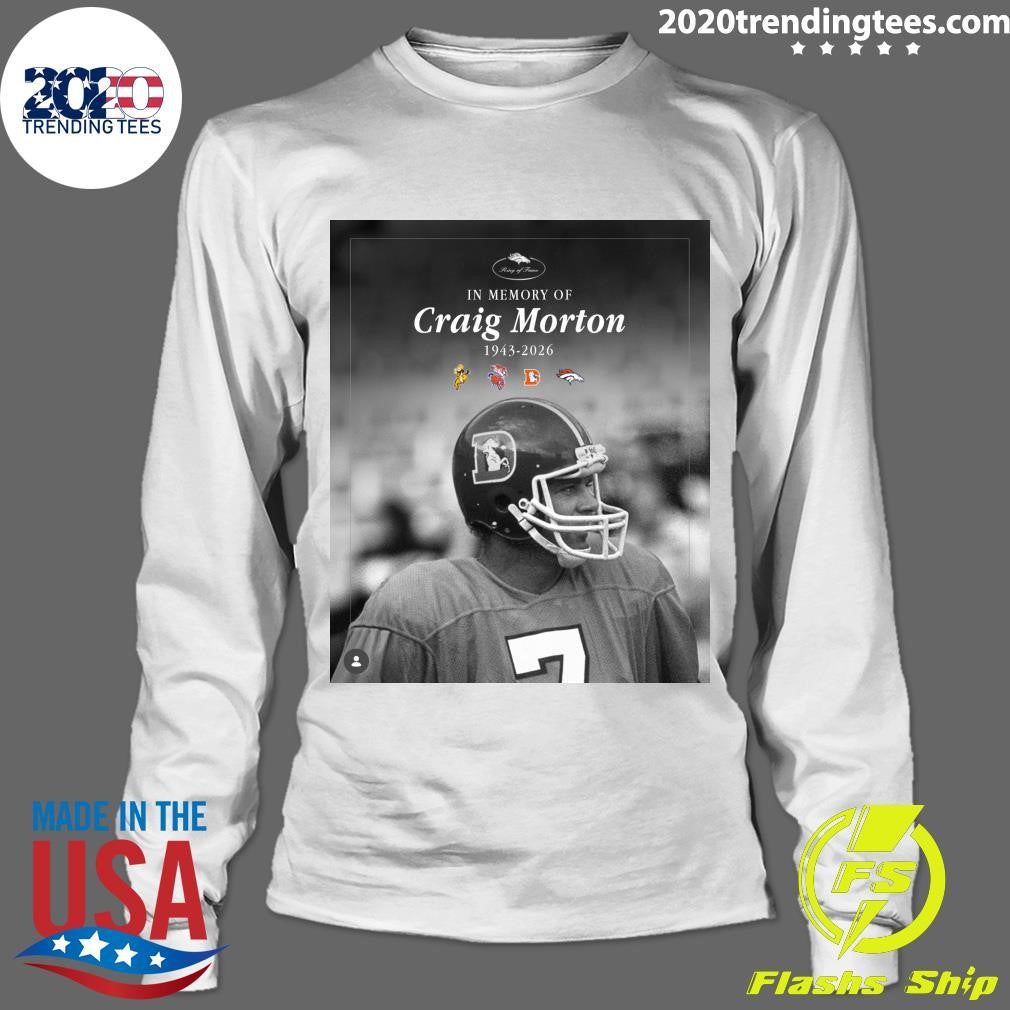 In Memory Of Craig Morton 1943-2026 Shirt