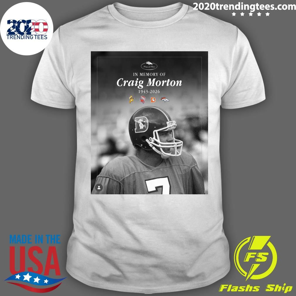 In Memory Of Craig Morton 1943-2026 Shirt
