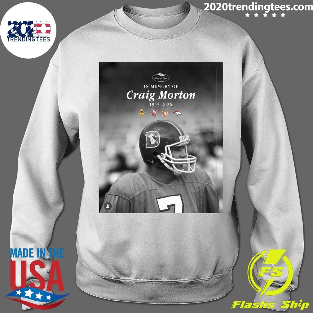 In Memory Of Craig Morton 1943-2026 Shirt