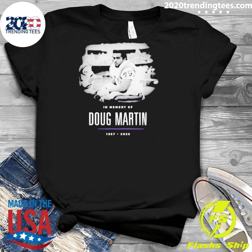 In Memory Of Doug Martin 1957 2026 Shirt