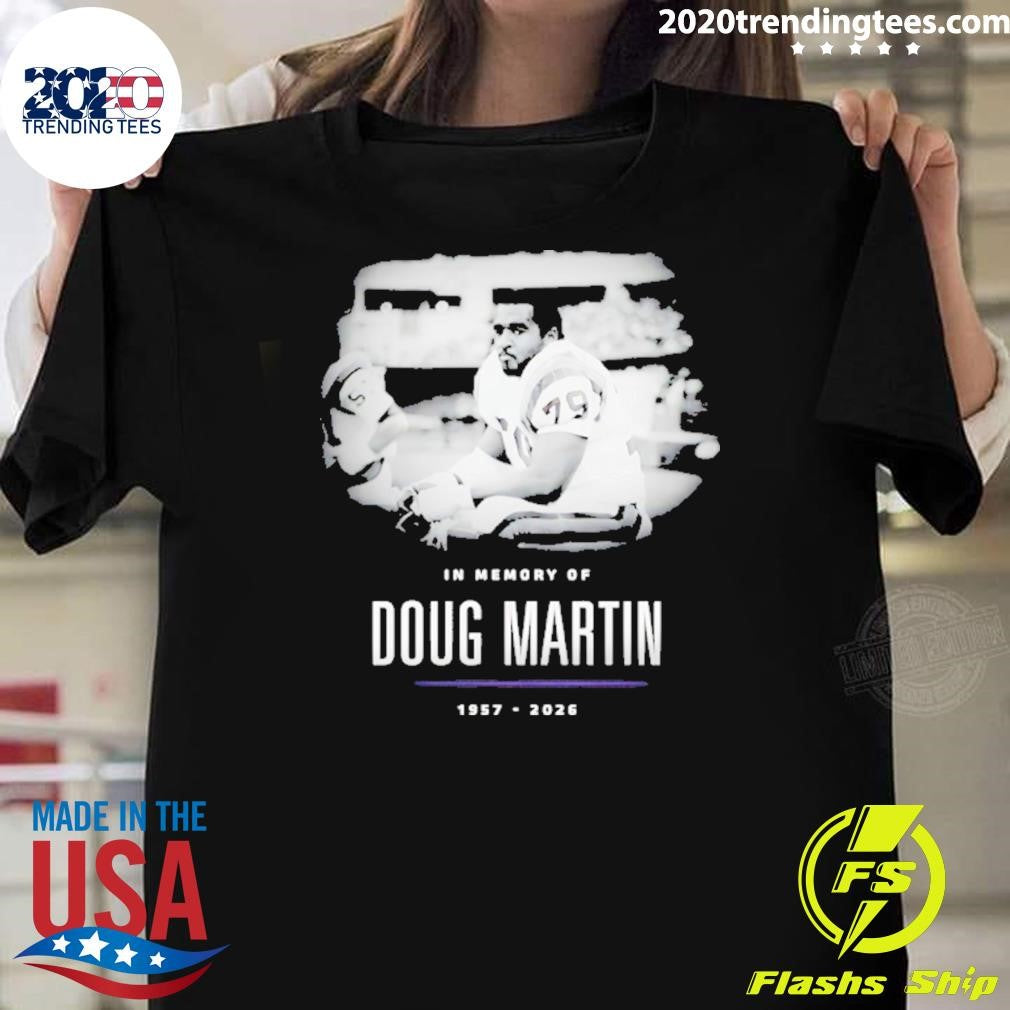 In Memory Of Doug Martin 1957 2026 Shirt