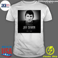 In Memory Of Jeff Siemon 1950-2026 Shirt