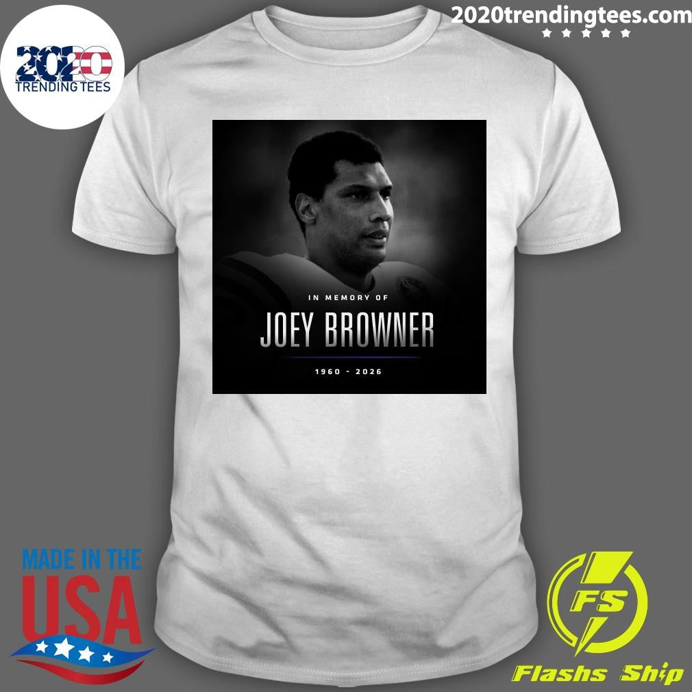 In Memory Of Joey Browner 1960-2026 Shirt
