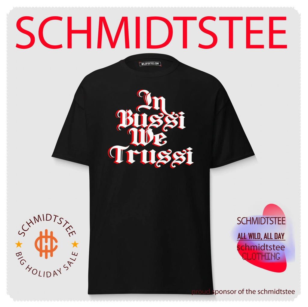 In bussi we trussi shirt