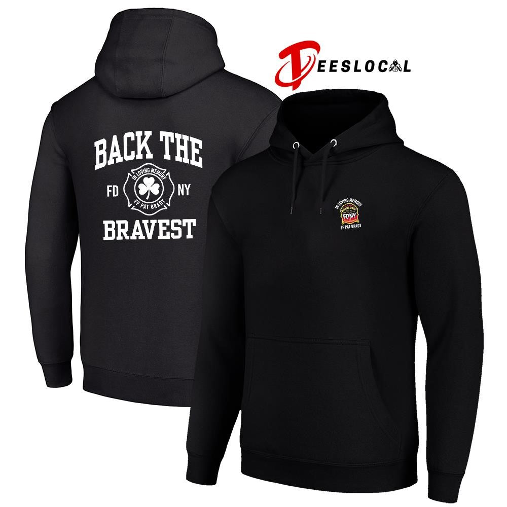 In loving memory FF Pat Brady back the bravest shirt