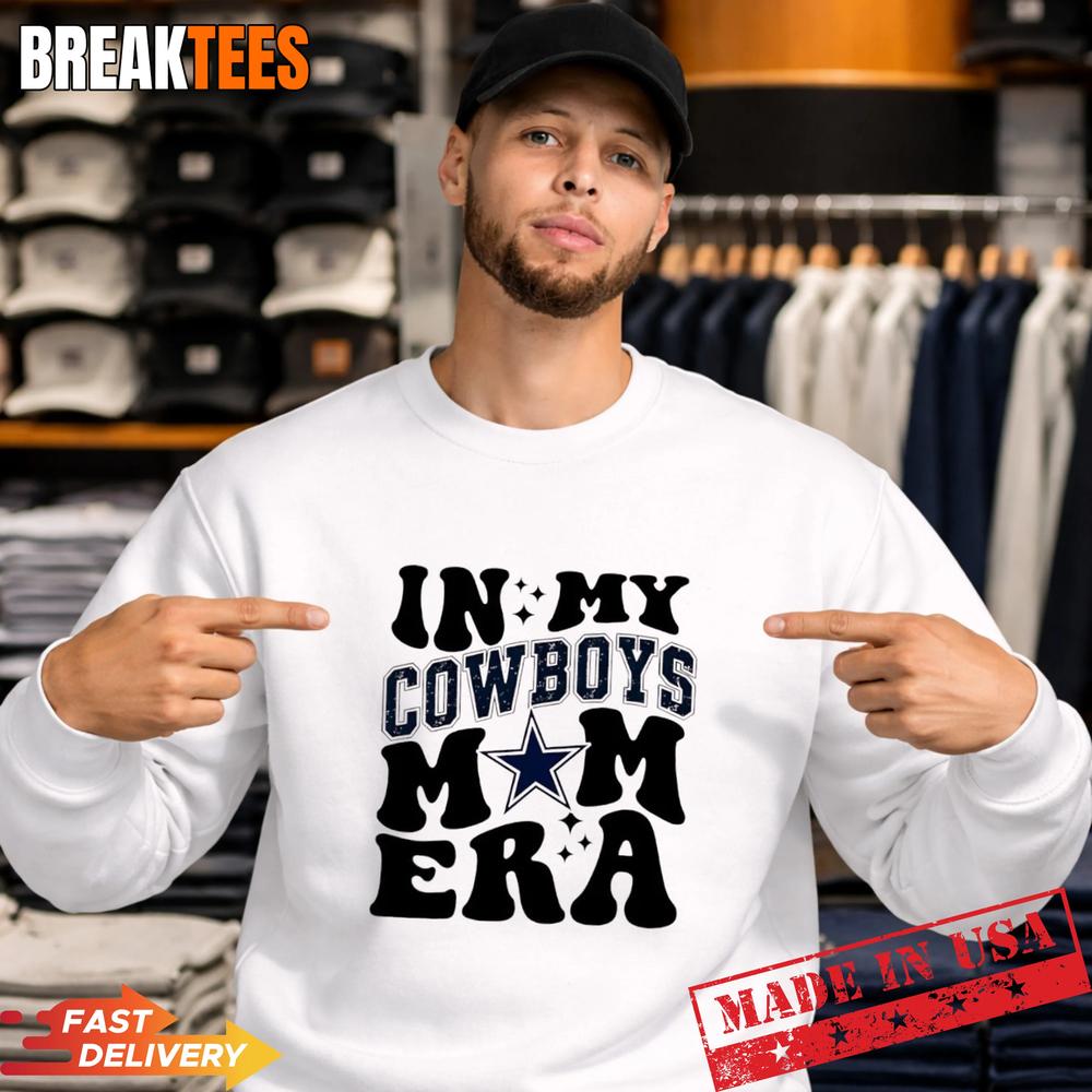 In my Dallas Cowboys Football Mom Era T-Shirt