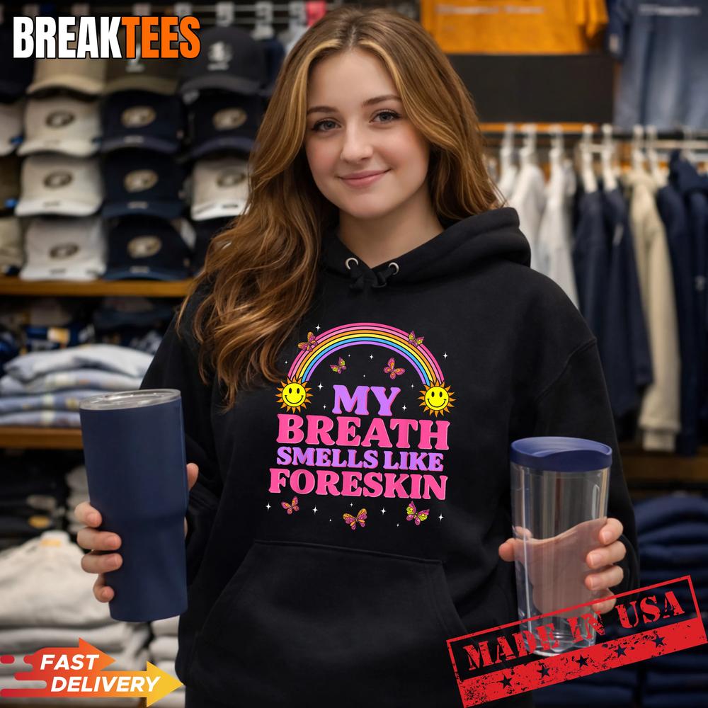 Inappropriate My Breath Smells Like Foreskin Retro Funny T-Shirt