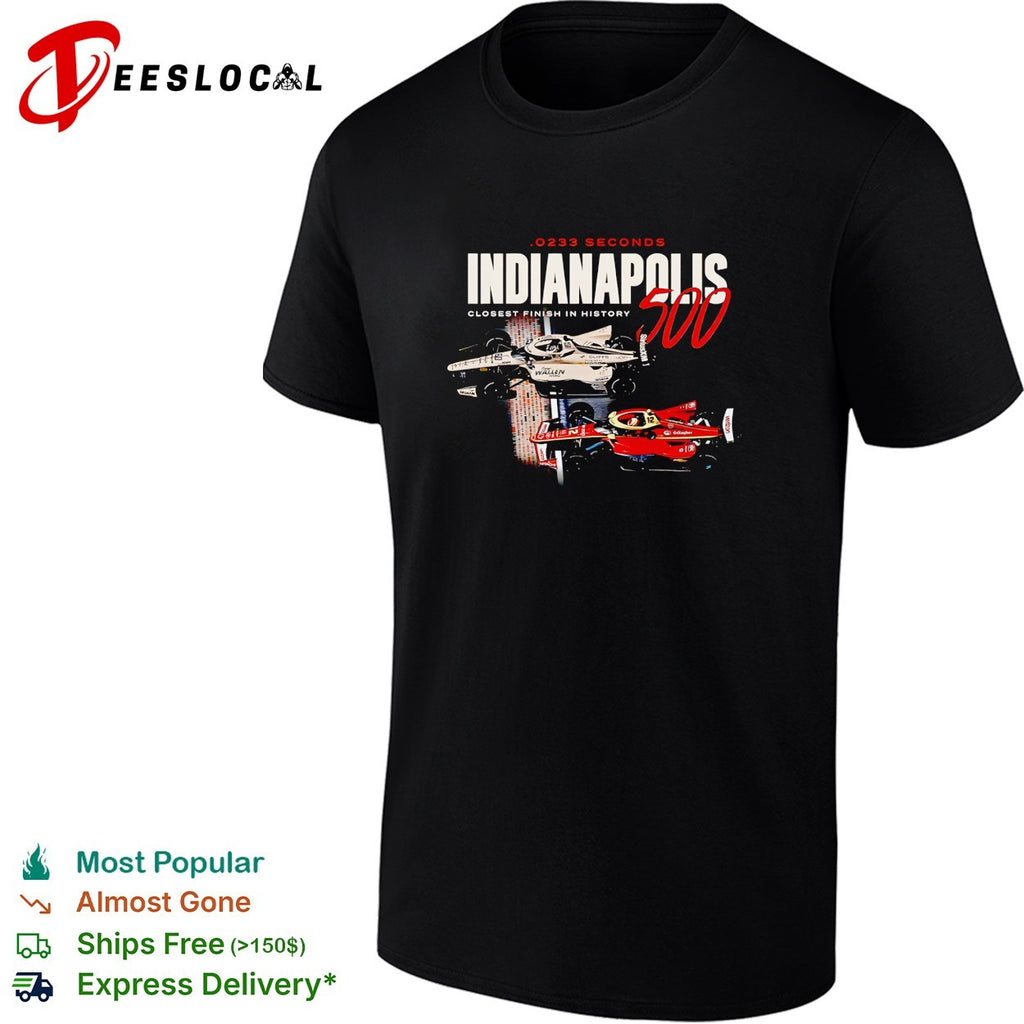 Indianapolis 500 0233 seconds closest finish in history racing shirt