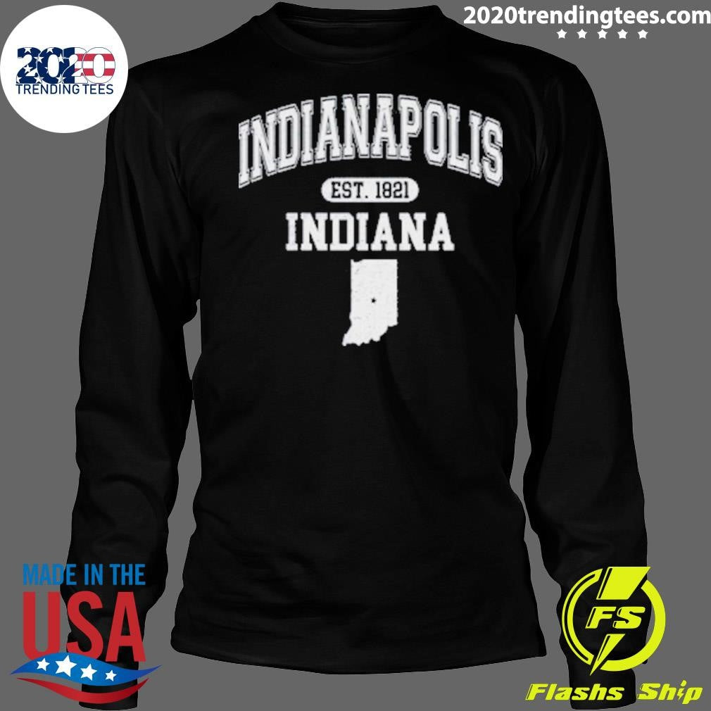 Indianapolis Indiana Est 1821 Varsity Shirt