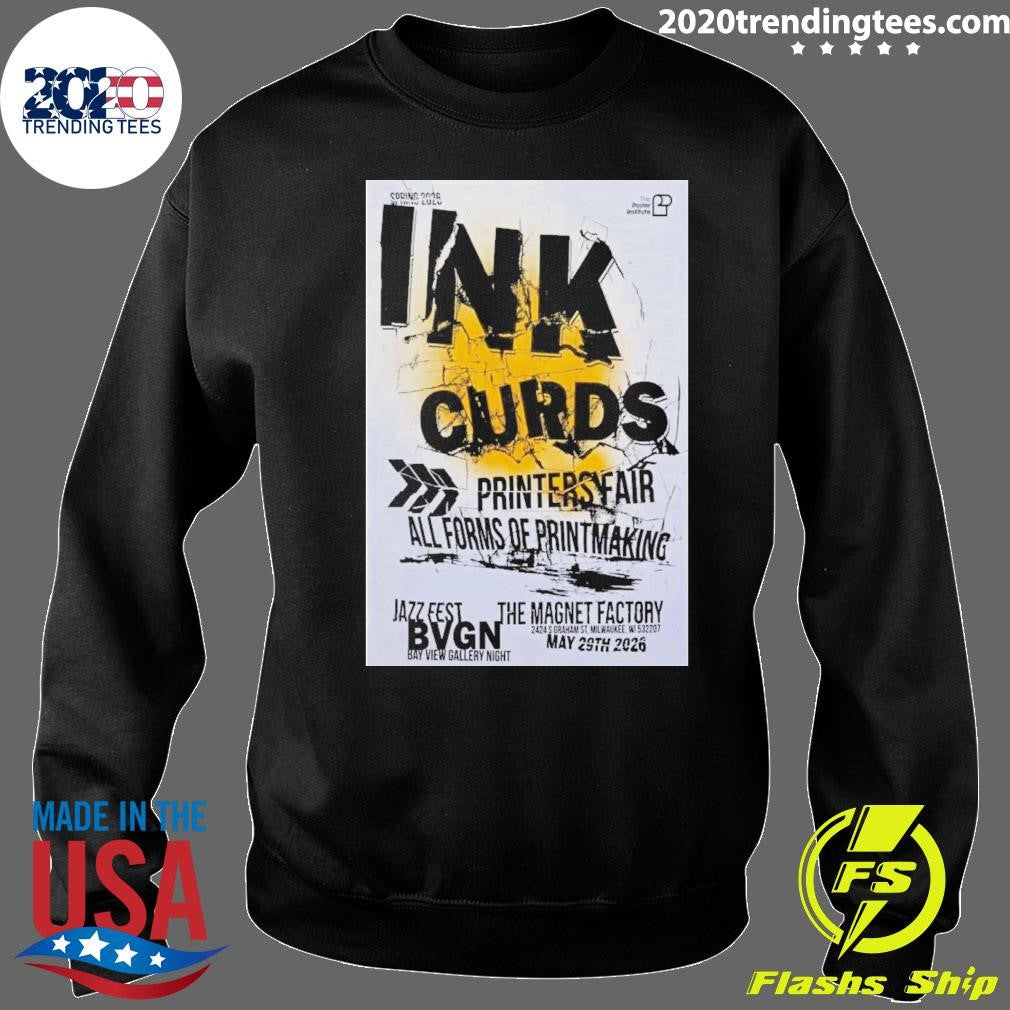 Ink Curds The Magnet Factory Mke May 29 2026 Poster Shirt