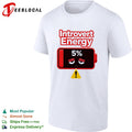 Introvert energy 5 percent low battery icon shirt