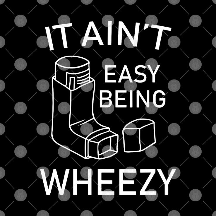 It Ain’t Easy Being Wheezy T Shirt