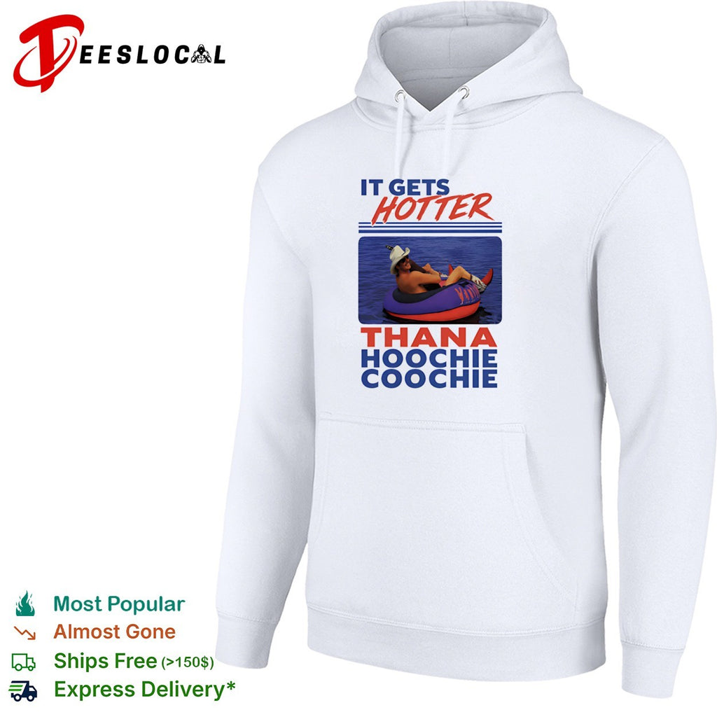 It Gets Hotter Thana Hoochie Coochie Alan Jackson shirt