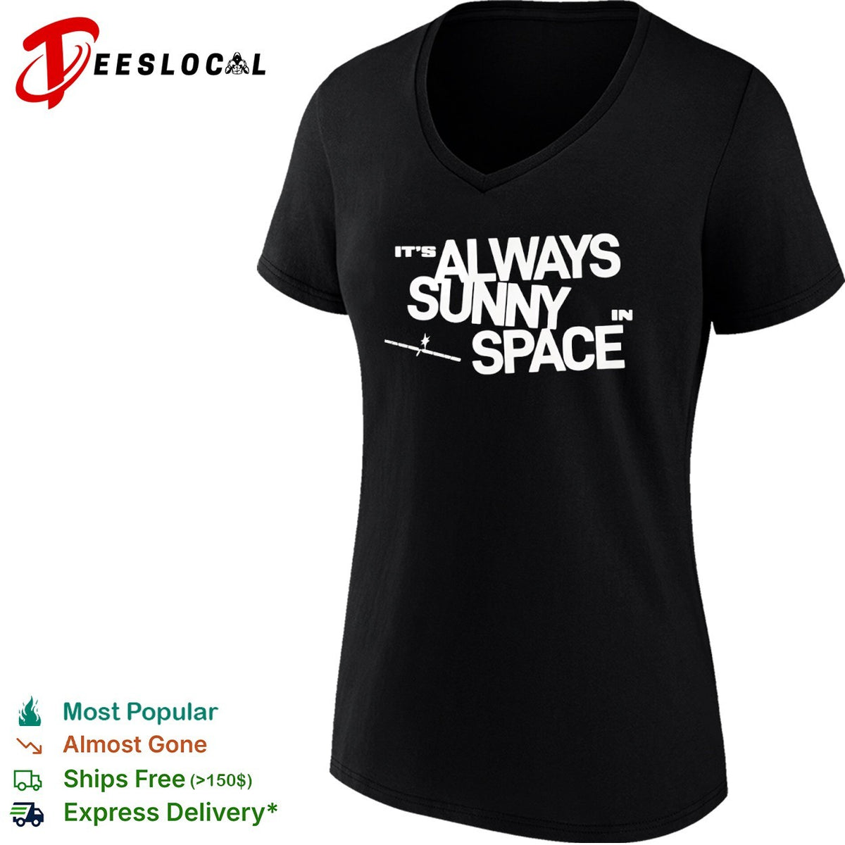 It is always sunny in space shirt