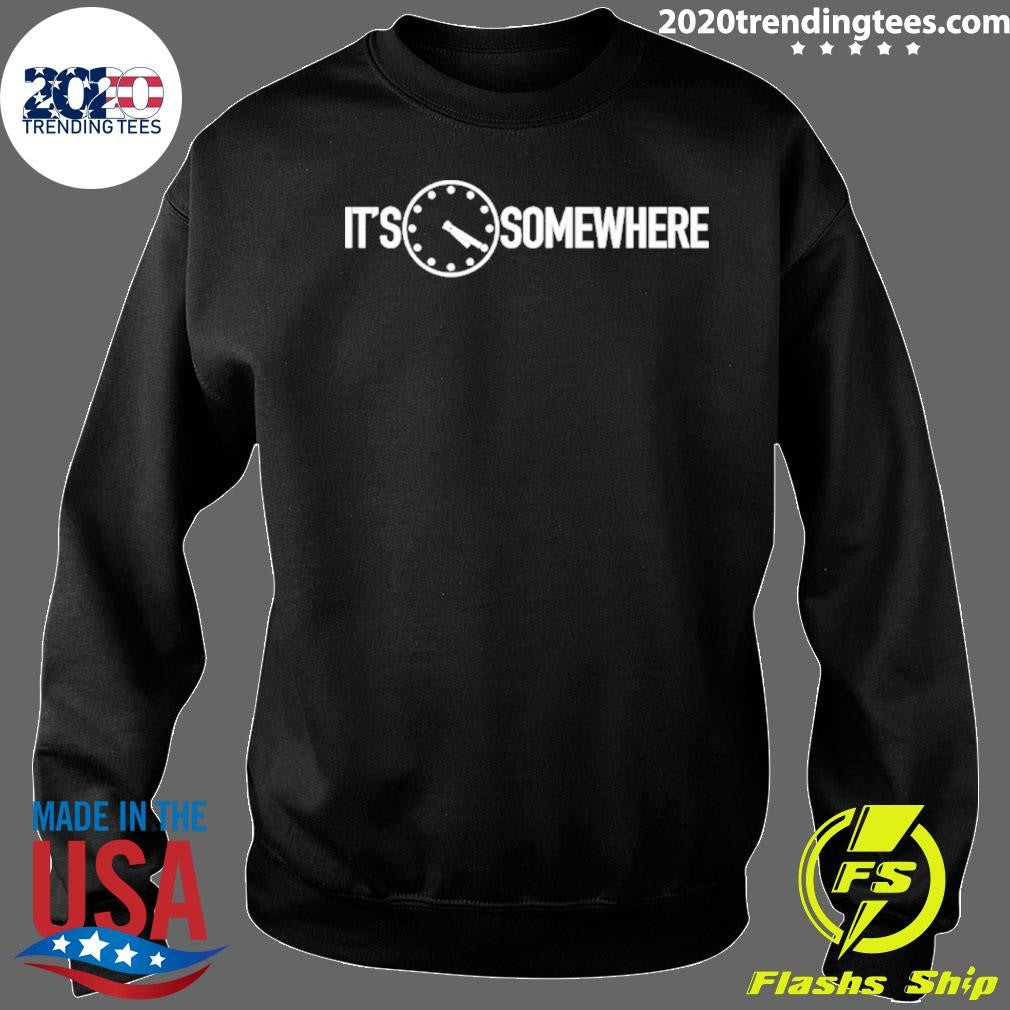 It’s 4 20 Somewhere Shirt