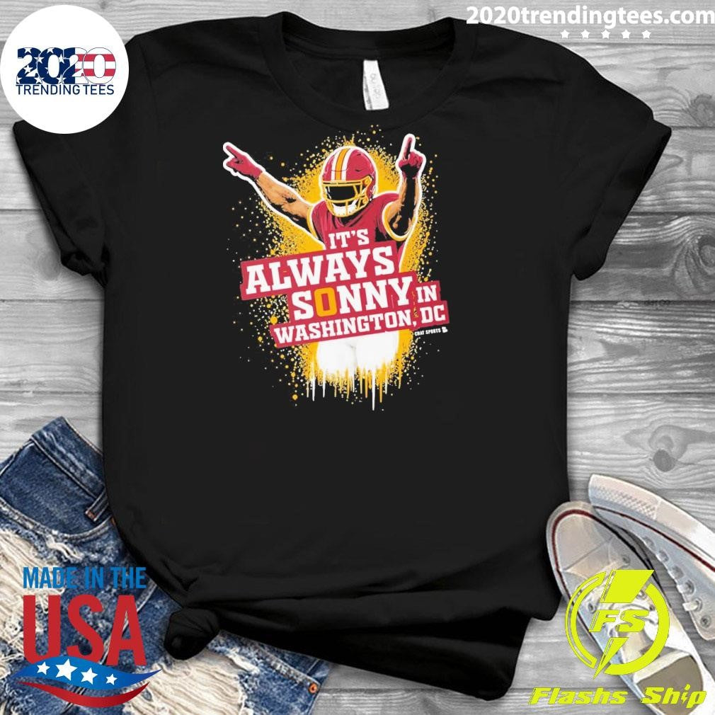 It’s Always Sonny In DC from Commanders Report Shirt