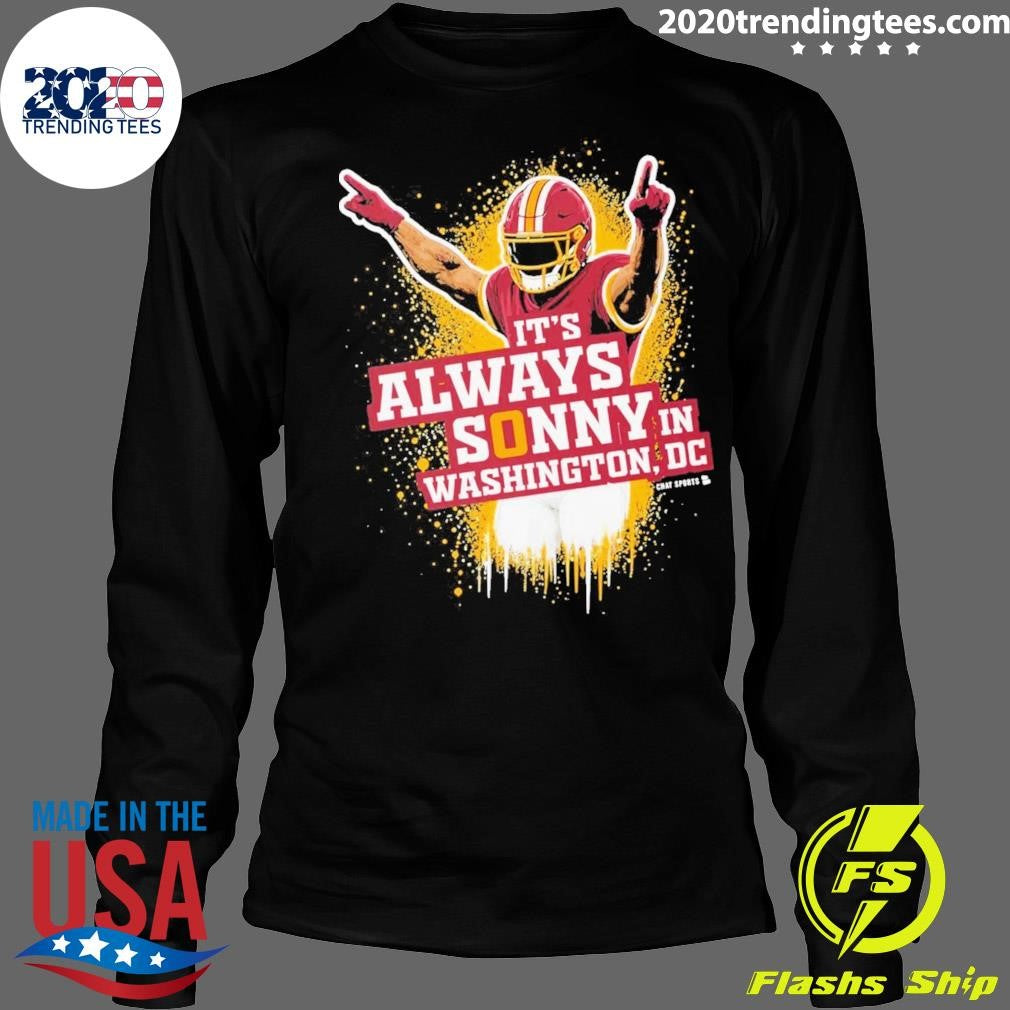 It’s Always Sonny In DC from Commanders Report Shirt