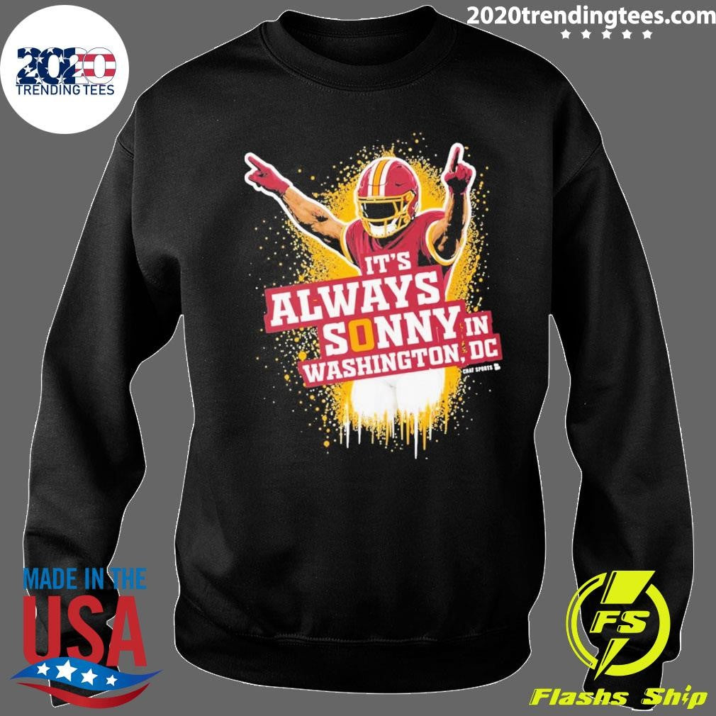 It’s Always Sonny In DC from Commanders Report Shirt