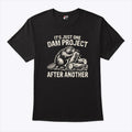 It’s Just One Dam Project After Another Beaver Meme T Shirt