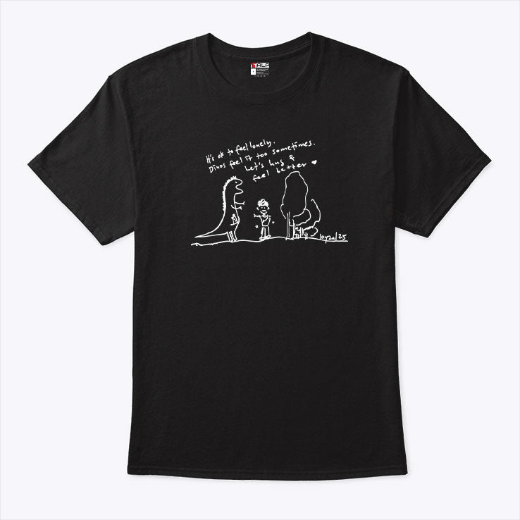 It’s Ok To Feel Lonely Inspirational Dino Shirt