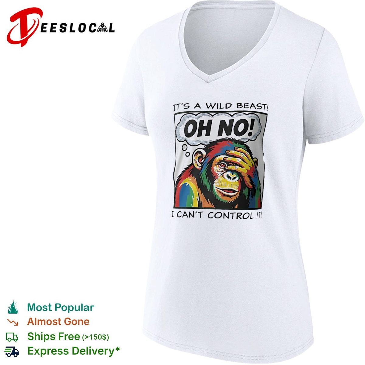 It’s a wild beast oh no I cant control it chimpanzee shirt
