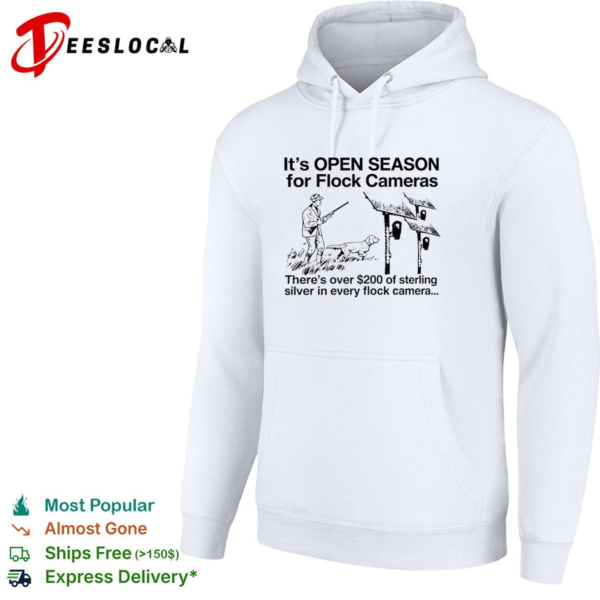 It’s open season for flock cameras there’s over 200 of sterling sliver in every flock camera shirt